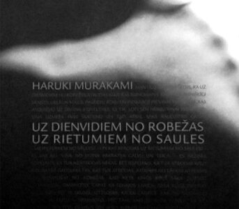 Uz dienvidiem no robežas, uz rietumiem no saules